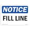 Signmission OSHA Notice, 5" Height, Fill Line Sign, 7" X 5", Landscape OS-NS-D-57-L-12501 - alternate 1